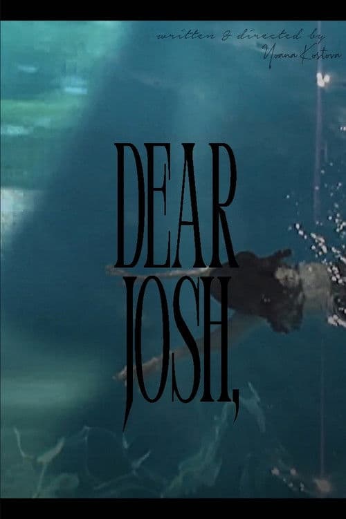 Dear Josh,