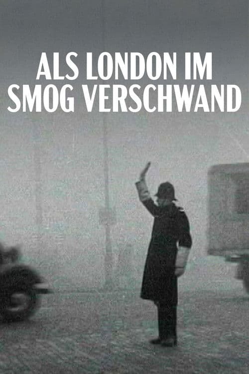 Als London im Smog verschwand