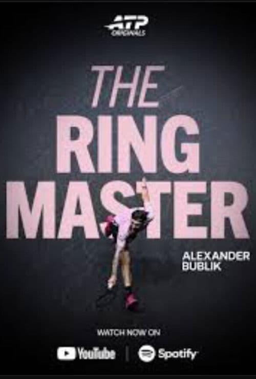 Alexander Bublik: The Ringmaster