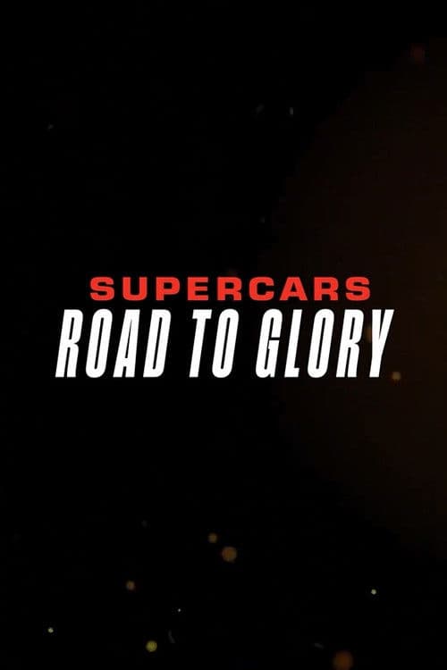 Supercars - Road to Glory