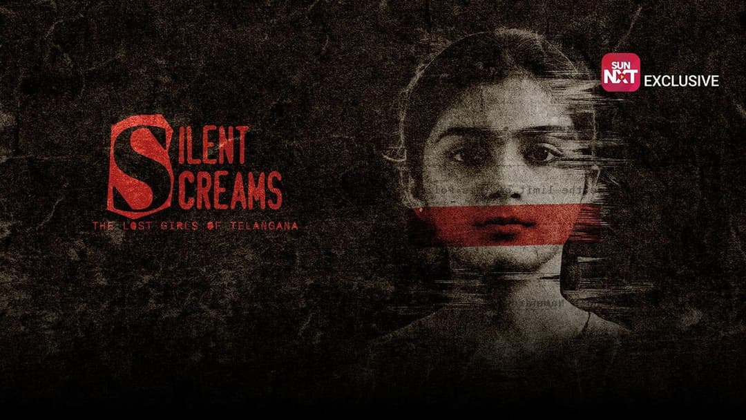 Silent Screams : The Lost Girls Of Telangana