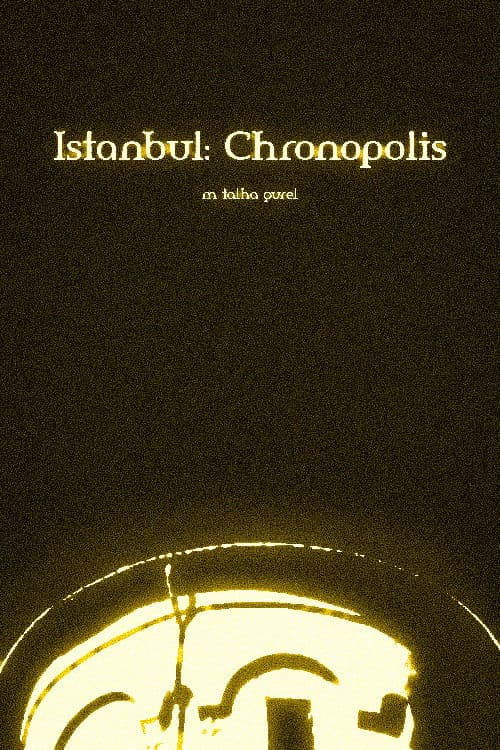 Istanbul: Chronopolis